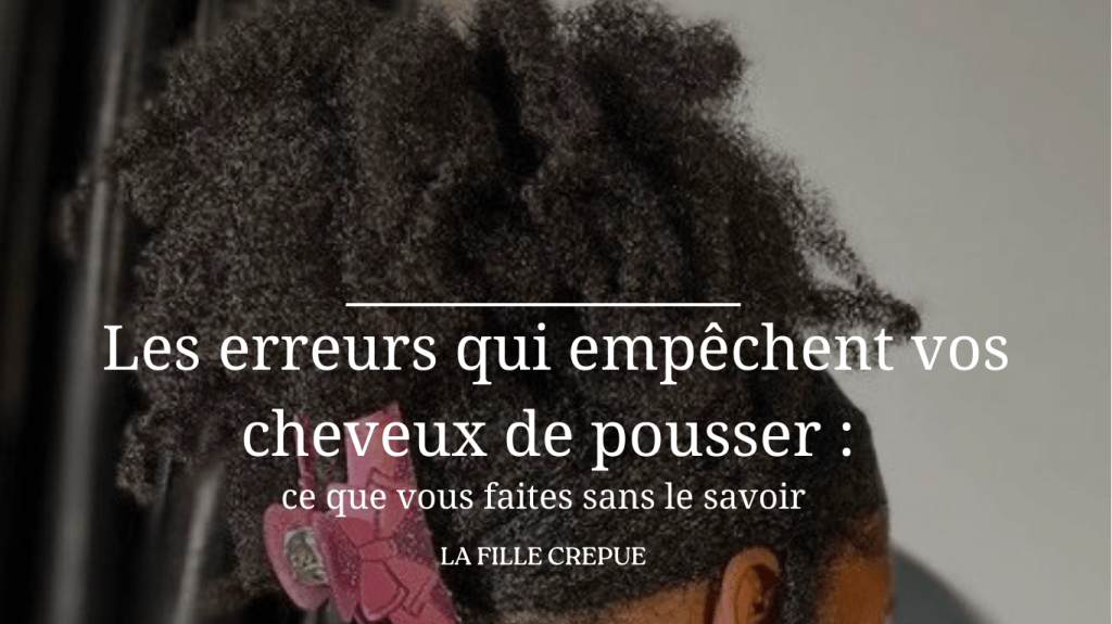 Les erreurs qui empêchent vos cheveux de pousser : ce que vous faites (sans le&nbsp;savoir)