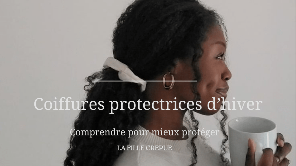 Coiffures protectrices d’hiver